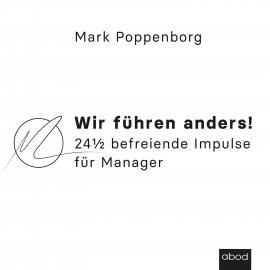 Hörbuch Wir führen anders!  - Autor Mark Poppenborg   - gelesen von Mark Poppenborg