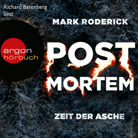 Hörbuch Zeit der Asche (Post Mortem 2)  - Autor Mark Roderick   - gelesen von Richard Barenberg