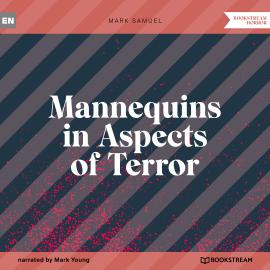 Hörbuch Mannequins in Aspects of Terror (Unabridged)  - Autor Mark Samuel   - gelesen von Mark Young