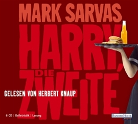 Hörbuch Harry, die Zweite  - Autor Mark Sarvas   - gelesen von Herbert Knaup