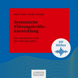 Hörbuch Systemische Führungskräfte-Entwicklung  - Autor Mark Thiel   - gelesen von Heiko Grauel