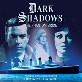 Hörbuch The Phantom Bride (Dark Shadows 33)  - Autor Mark Thomas Passmore   - gelesen von Schauspielergruppe