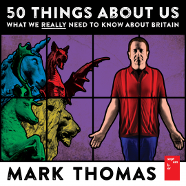 Hörbuch 50 Things About Us  - Autor Mark Thomas   - gelesen von Mark Thomas