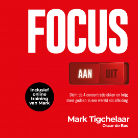 Hörbuch Focus AAN/UIT  - Autor Mark Tigchelaar   - gelesen von Bert Kranenbarg