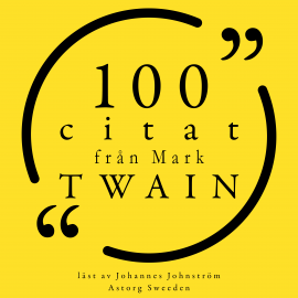 Hörbuch 100 citat från Mark Twain  - Autor Mark Twain   - gelesen von Johannes Johnström