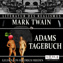 Hörbuch Adams Tagebuch  - Autor Mark Twain   - gelesen von Schauspielergruppe