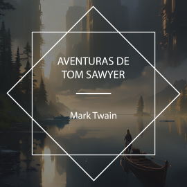 Hörbuch Aventuras de Tom Sawyer  - Autor Mark Twain   - gelesen von Victor Villarraza