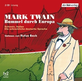 Hörbuch Bummel durch Europa 3  - Autor Mark Twain   - gelesen von Rufus Beck