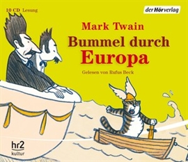 Hörbuch Bummel durch Europa 4  - Autor Mark Twain   - gelesen von Rufus Beck