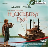 Hörbuch Die Abenteuer des Huckleberry Finn  - Autor Mark Twain   - gelesen von Schauspielergruppe