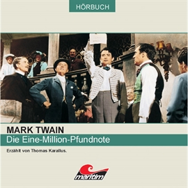 Hörbuch Die Eine-Million-Pfundnote  - Autor Mark Twain   - gelesen von Schauspielergruppe