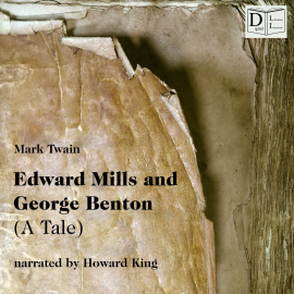 Hörbuch Edward Mills and George Benton  - Autor Mark Twain   - gelesen von Howard King