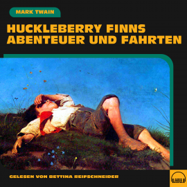 Hörbuch Huckleberry Finns Abenteuer und Fahrten  - Autor Mark Twain   - gelesen von Helmut Hafner