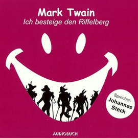 Hörbuch Ich besteige den Riffelberg  - Autor Mark Twain   - gelesen von Johannes Steck