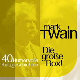 Hörbuch Mark Twain: 40  humorvolle Kurzgeschichten  - Autor Mark Twain   - gelesen von Jürgen Fritsche