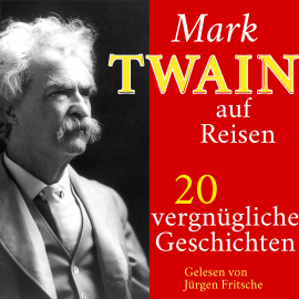 Hörbuch Mark Twain auf Reisen  - Autor Mark Twain   - gelesen von Jürgen Fritsche