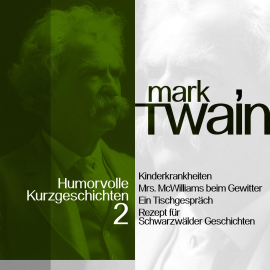 Hörbuch Mark Twain: Humorvolle Kurzgeschichten 2  - Autor Mark Twain   - gelesen von Jürgen Fritsche