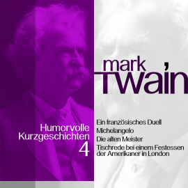 Hörbuch Mark Twain: Humorvolle Kurzgeschichten 4  - Autor Mark Twain   - gelesen von Jürgen Fritsche