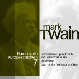 Hörbuch Mark Twain: Humorvolle Kurzgeschichten 7  - Autor Mark Twain   - gelesen von Jürgen Fritsche