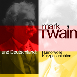 Hörbuch Mark Twain und Deutschland  - Autor Mark Twain   - gelesen von Jürgen Fritsche