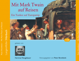 Hörbuch Mit Mark Twain auf Reisen  - Autor Mark Twain   - gelesen von Hartmut Neugebauer
