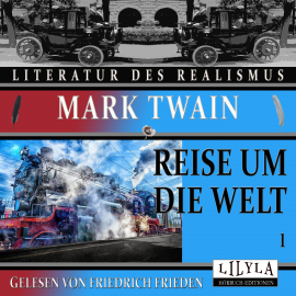 Hörbuch Reise um die Welt 1  - Autor Mark Twain   - gelesen von Schauspielergruppe