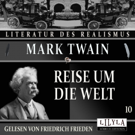 Hörbuch Reise um die Welt 10  - Autor Mark Twain   - gelesen von Schauspielergruppe