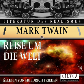 Hörbuch Reise um die Welt 14  - Autor Mark Twain   - gelesen von Schauspielergruppe