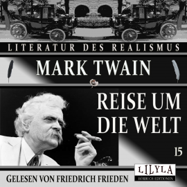 Hörbuch Reise um die Welt 15  - Autor Mark Twain   - gelesen von Schauspielergruppe