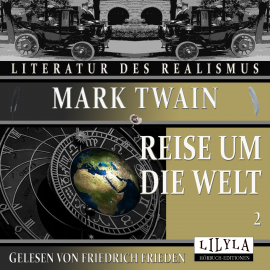 Hörbuch Reise um die Welt 2  - Autor Mark Twain   - gelesen von Schauspielergruppe