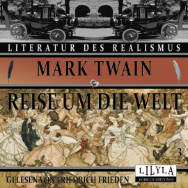 Hörbuch Reise um die Welt 3  - Autor Mark Twain   - gelesen von Schauspielergruppe