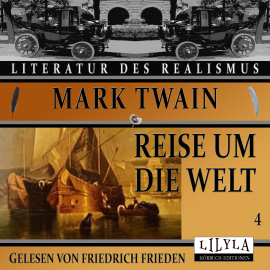 Hörbuch Reise um die Welt 4  - Autor Mark Twain   - gelesen von Schauspielergruppe