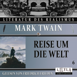 Hörbuch Reise um die Welt 6  - Autor Mark Twain   - gelesen von Schauspielergruppe