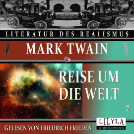 Hörbuch Reise um die Welt 7  - Autor Mark Twain   - gelesen von Schauspielergruppe