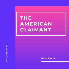 Hörbuch The American Claimant (Unabridged)  - Autor Mark Twain   - gelesen von L. Howard