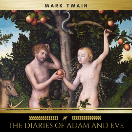 Hörbuch The Diaries of Adam and Eve  - Autor Mark Twain   - gelesen von Sean Murphy