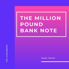 Hörbuch The Million Pound Bank Note (Unabridged)  - Autor Mark Twain   - gelesen von L. Howard