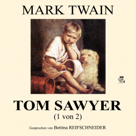 Hörbuch Tom Sawyer (1 von 2)  - Autor Mark Twain   - gelesen von Bettina Reifschneider