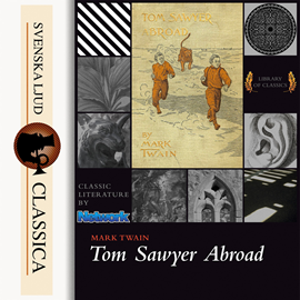 Hörbuch Tom Sawyer Abroad  - Autor Mark Twain   - gelesen von John Greenman