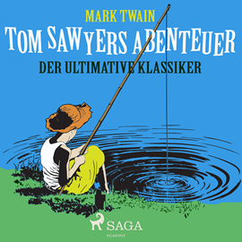 Hörbuch Tom Sawyers Abenteuer - Der ultimative Klassiker  - Autor Mark Twain.   - gelesen von Anne Schmidt