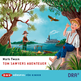 Hörbuch Tom Sawyers Abenteuer   - Autor Mark Twain   - gelesen von Schauspielergruppe