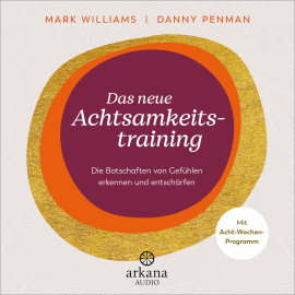 Hörbuch Das neue Achtsamkeitstraining  - Autor Mark Williams   - gelesen von Jan Dinter