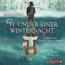 Hörbuch Wunder einer Winternacht - Die Weihnachtsgeschichte  - Autor Marko Leino   - gelesen von Heikko Deutschmann