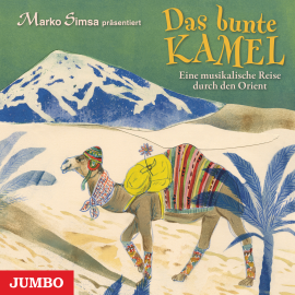 Hörbuch Das bunte Kamel  - Autor Marko Simsa   - gelesen von Marko Simsa