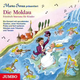 Hörbuch Die Moldau. Friedrich Smetana für Kinder.  - Autor Marko Simsa   - gelesen von Marko Simsa
