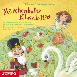 Hörbuch Märchenhafte Klassik-Hits  - Autor Marko Simsa   - gelesen von Marko Simsa