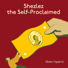 Hörbuch Shezlez the Self-Proclaimed  - Autor Marko Vignjević   - gelesen von Peter Kenny