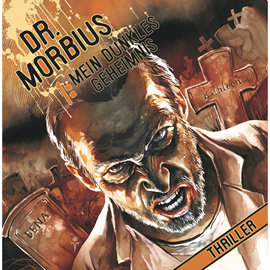 Hörbuch Mein dunkles Geheimnis (Dr. Morbius 1)  - Autor Markus Auge   - gelesen von Schauspielergruppe