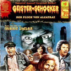 Hörbuch Der Fluch von Alcatraz (Geister-Schocker 34)  - Autor Markus Auge   - gelesen von Geister-Schocker