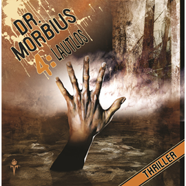 Hörbuch Lautlos (Dr. Morbius 4)  - Autor Markus Auge   - gelesen von Schauspielergruppe
